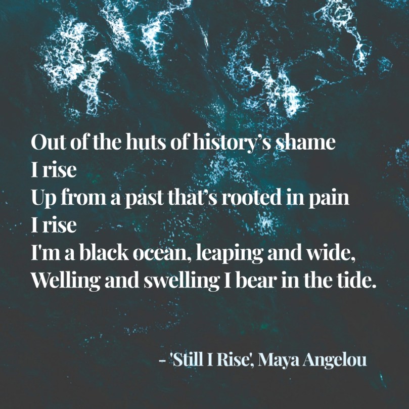 still I rise Maya Angelou quote 