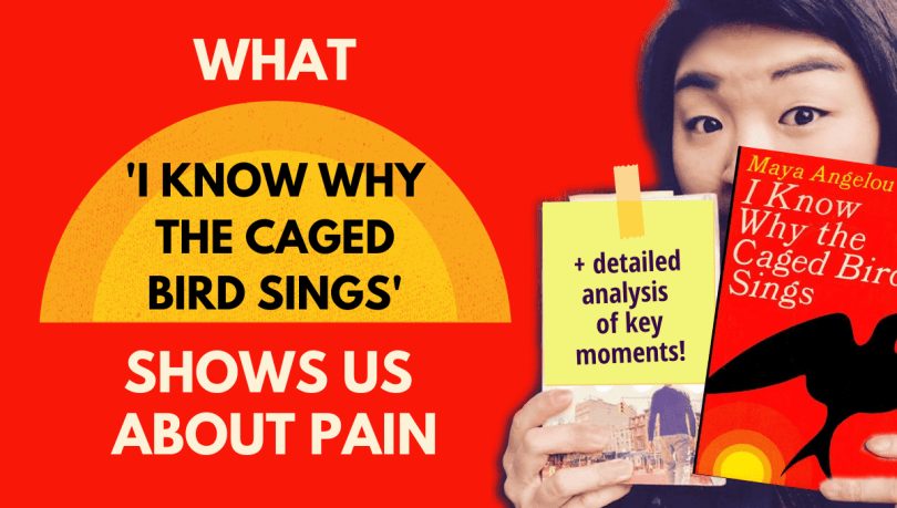 what I know why the caged bird sings shows us about pain