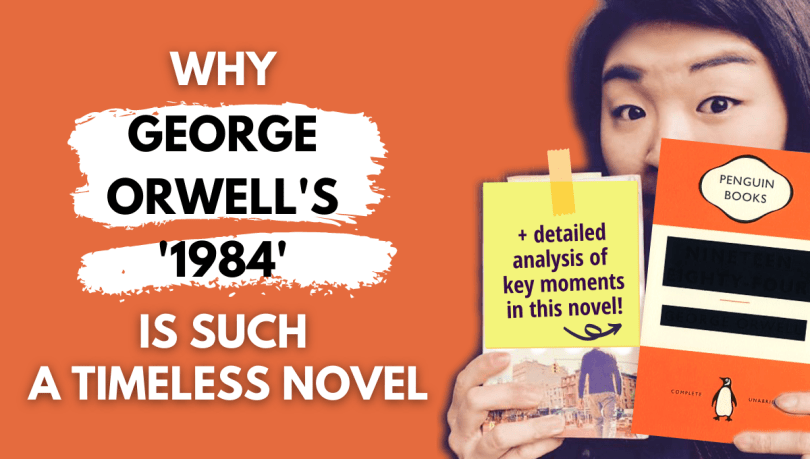 why George Orwell's 1984 is such a timeless novel nineteen eighty-four