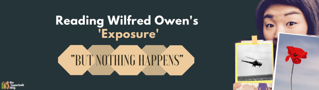 wilfred Owen exposure analysis quotes