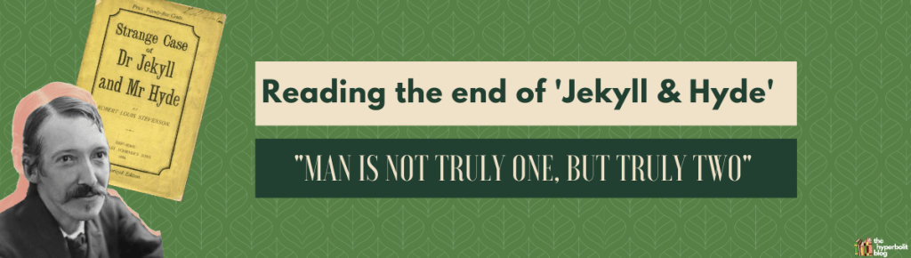 Jekyll and hyde summary analysis themes duality quotes man is not truly one but truly two