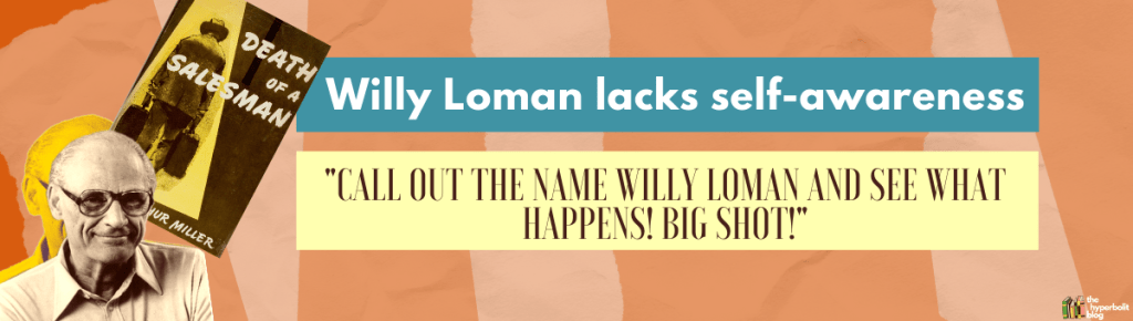willy Loman death of a salesman summary analysis quotes delusional self-awareness