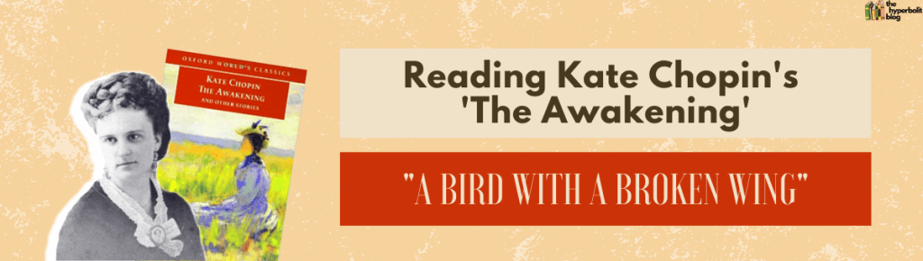 Kate Chopin the awakening analysis summary quotes 