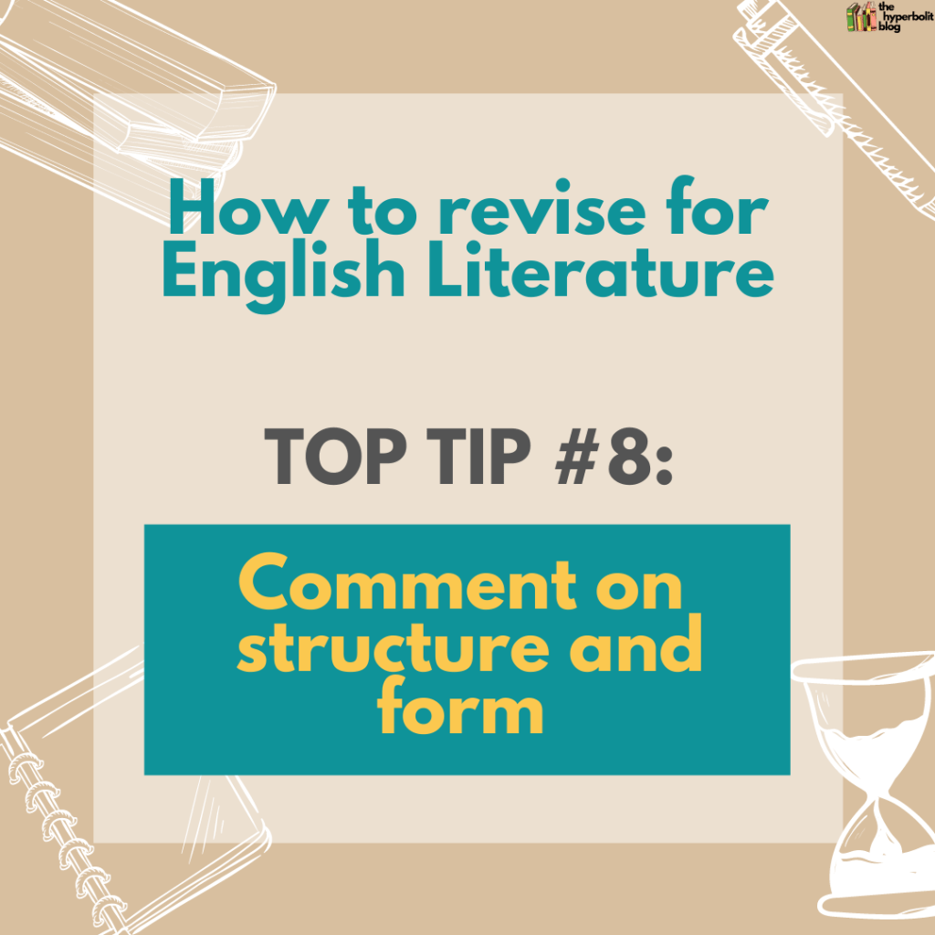 how to revise for English literature top tip comment on structure and form mr salles 
