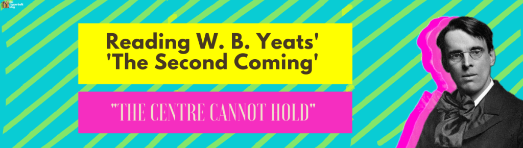 w b Yeats the second coming summary analysis poem