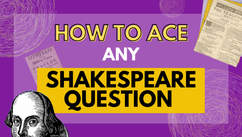 how to ace any shakespeare question macbeth extract passage analysis